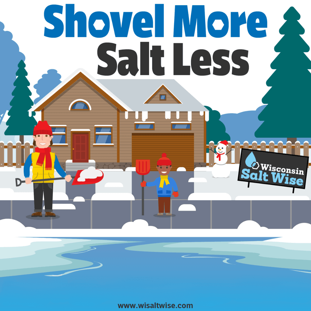 Wisconsin Winter Salt Awareness - Use less salt on your sidewalk, shovel more